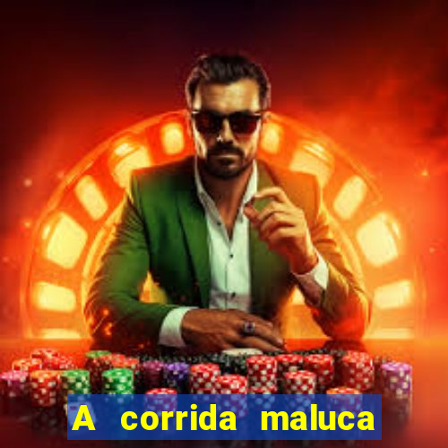 A corrida maluca filme completo dublado